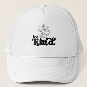 Be Kind – Minimalist Bold Black Typography Floral  Trucker Hat
