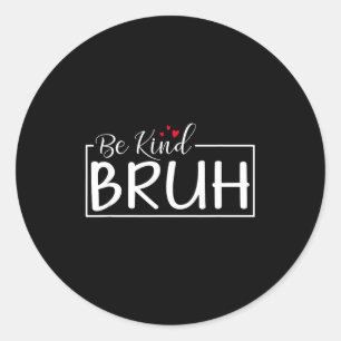 Be kind minimalist love kindness positive classic round sticker