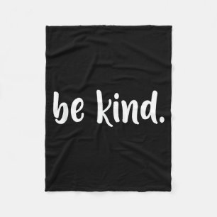 Be Kind Minimalist Love Kindness Positive Fleece Blanket