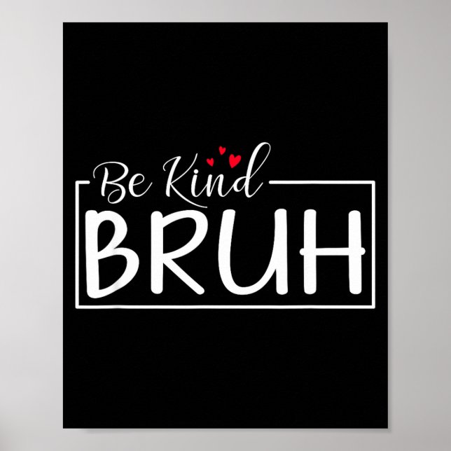 Be kind minimalist love kindness positive  poster (Front)