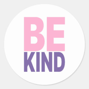 Be Kind Motivational Quote Classic Round Sticker