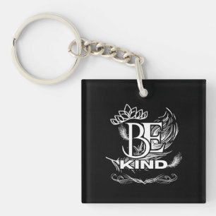 Be Kind Motivational Typography   Feather & Floral Key Ring