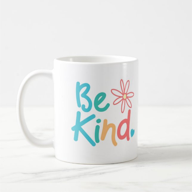 Be Kind Mug - A Perfect Gift for Yourself, Friends (Left)