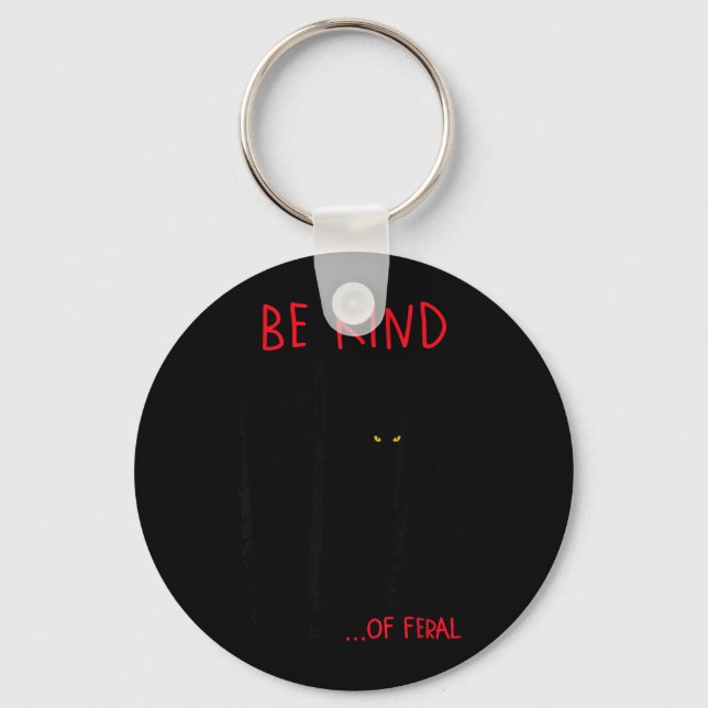 Be Kind Of Feral Funny Black Cat Mirror Goth Key Ring (Front)