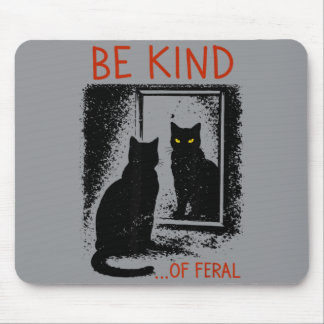 Be Kind Of Fvibesl Black Cat Mirror Funny Darkness Mouse Pad
