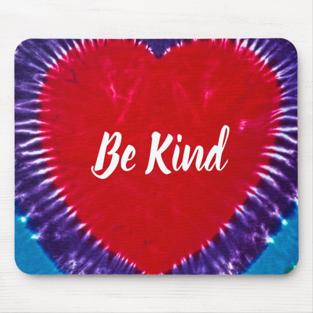 Be Kind on tie dye heart Mouse Pad (Front)