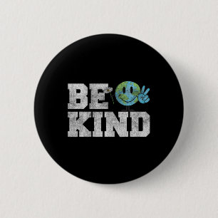 Be Kind Peace On Earth - Anti Bullying Unity Day O 6 Cm Round Badge