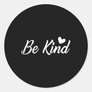 Be Kind Person Behind Me Suicide Prevention Awaren Classic Round Sticker