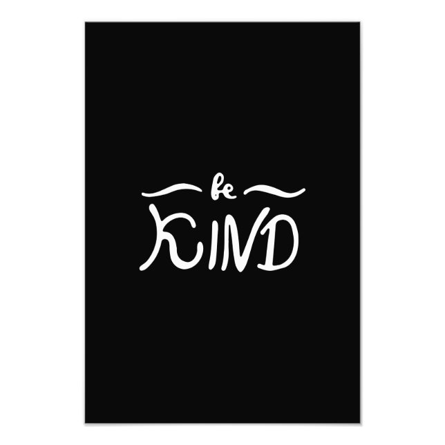 be kind photo print (Front)