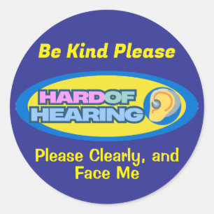 Be Kind Please - Hard Of Hearing Classic Round Sticker
