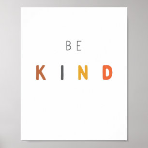 be kind. Poster & Prints