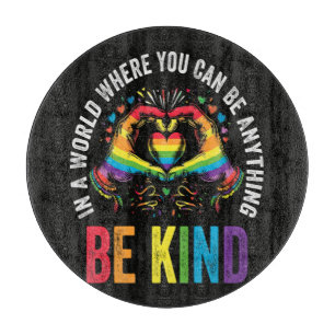 Be Kind Pride LGBT Month Cutting Board