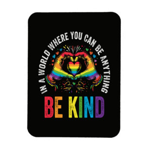 Be Kind Pride LGBT Month Magnet