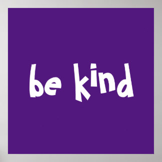 be kind purple white kindness typography poster