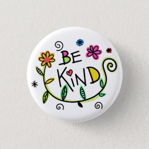 Be Kind Badges & Pins