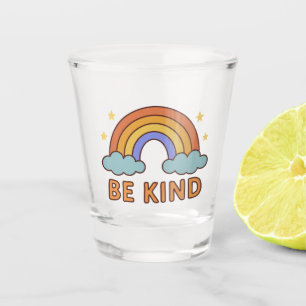 "Be Kind Rainbow – Colourful Positive Quote Design Shot Glass