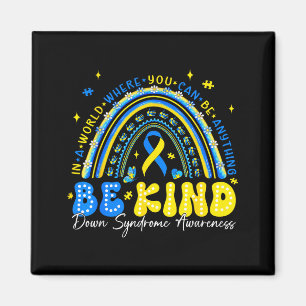 Be Kind Rainbow Down Syndrome Awareness Teacher Bl Magnet