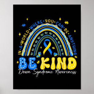 Be Kind Rainbow Down Syndrome Awareness Teacher Bl Poster