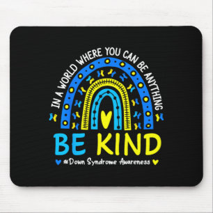 Be kind rainbow down syndrome awareness teacher mouse pad