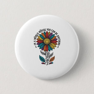 Be Kind Rainbow Flower Vintage Engraving Shirt_1 6 Cm Round Badge
