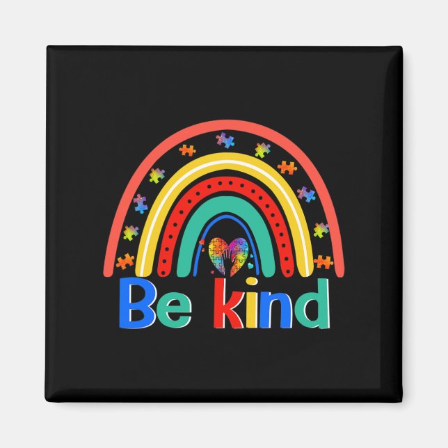 Be Kind Rainbow Kindness Inspirational Autism Awar Magnet (Front)