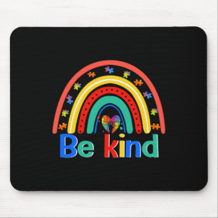 Be Kind Rainbow Kindness Inspirational Autism Awar Mouse Pad