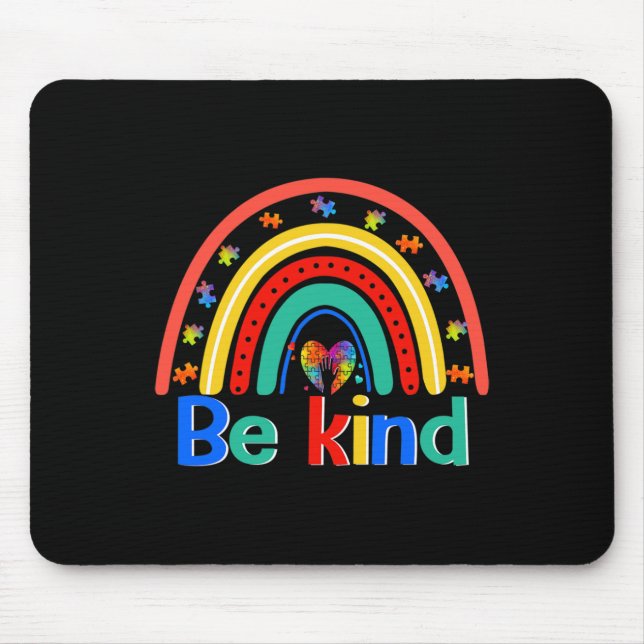 Be Kind Rainbow Kindness Inspirational Autism Awar Mouse Pad (Front)
