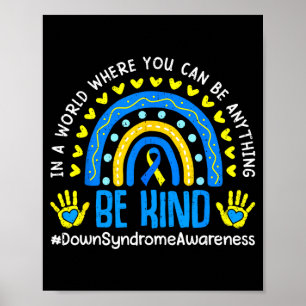 Be kind rainbow world down syndrome awareness 3 21 poster