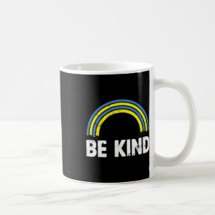 Be Kind Rainbow World Down Syndrome Awareness Day Coffee Mug