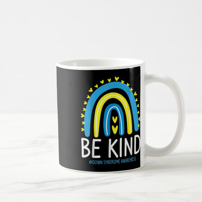 Be Kind Rainbow World Down Syndrome Awareness Day  Coffee Mug (Right)