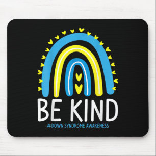 Be Kind Rainbow World Down Syndrome Awareness Day Mouse Pad