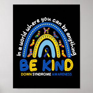Be Kind Rainbow World Down Syndrome Awareness Poster