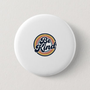 Be Kind Retro Rainbow Vintage Shirt Design_1 6 Cm Round Badge
