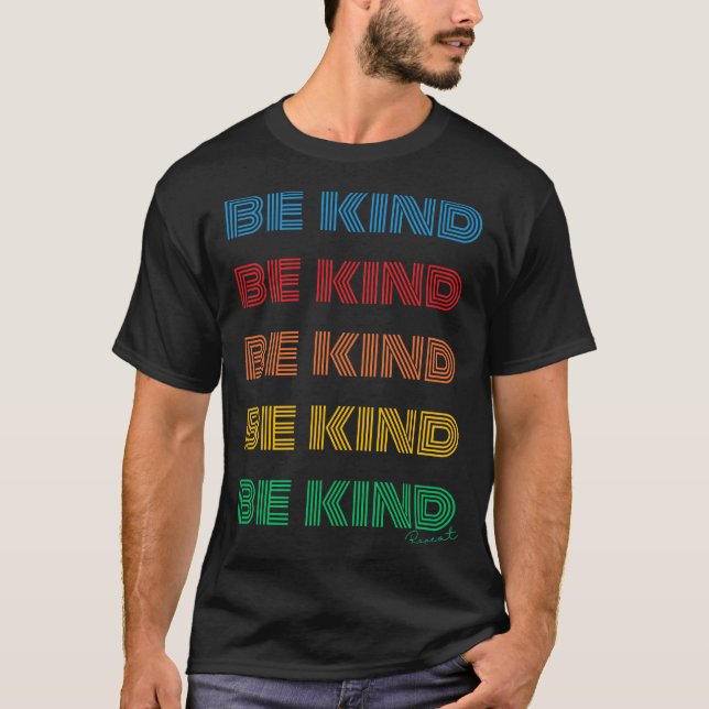 Be Kind Retro Repeat T-Shirt (Front)