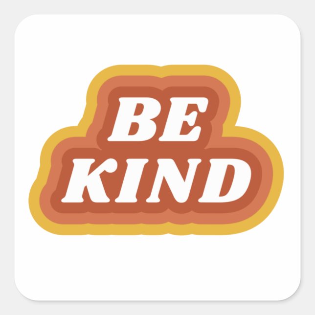 Be Kind Retro Slogan Square Sticker (Front)