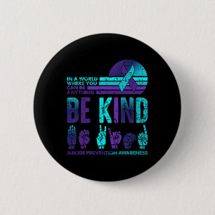 Be Kind Retro Vintage Suicide Prevention Awareness 6 Cm Round Badge