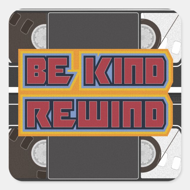 Be Kind Rewind VHS Tape Square Sticker (Front)
