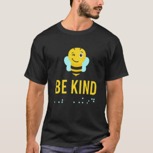 Be Kind Sign Braille Language Bee Smile Graphic Ye T-Shirt