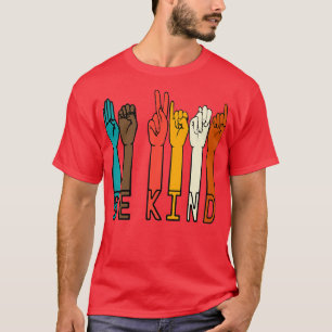 Be kind Sign language brown skin arms 2 T-Shirt