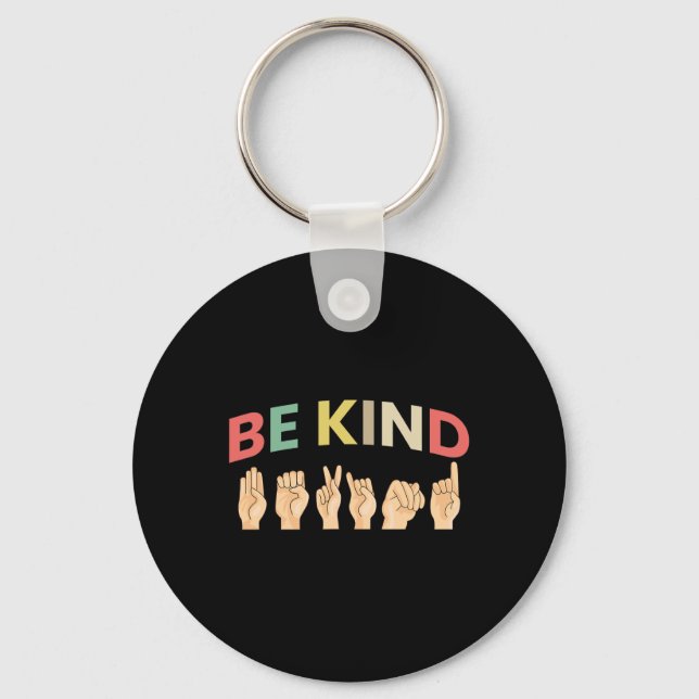 Be Kind Sign Language Deaf 2  Key Ring (Front)