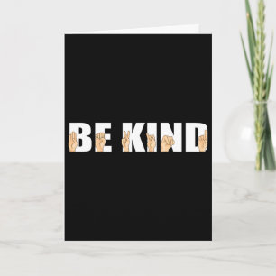 Be Kind Sign Language Deaf Card