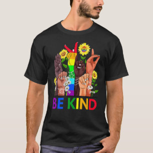 Be Kind Sign Language Hand Talking Lgbtq+ Gay Les  T-Shirt