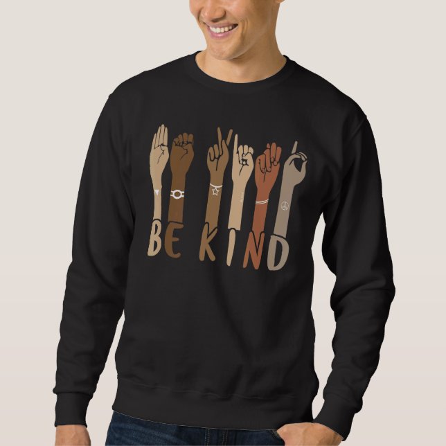 Be Kind Sign Language Hand Talking Teachers Interp Sweatshirt (Front)