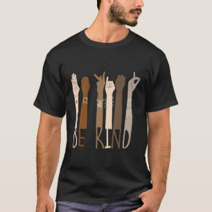 Be Kind Sign Language Hand Talking Teachers Interp T-Shirt