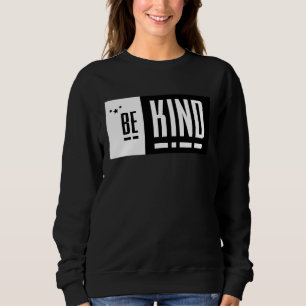 Be kind Sign Language Kindness Matters Sweatshirt