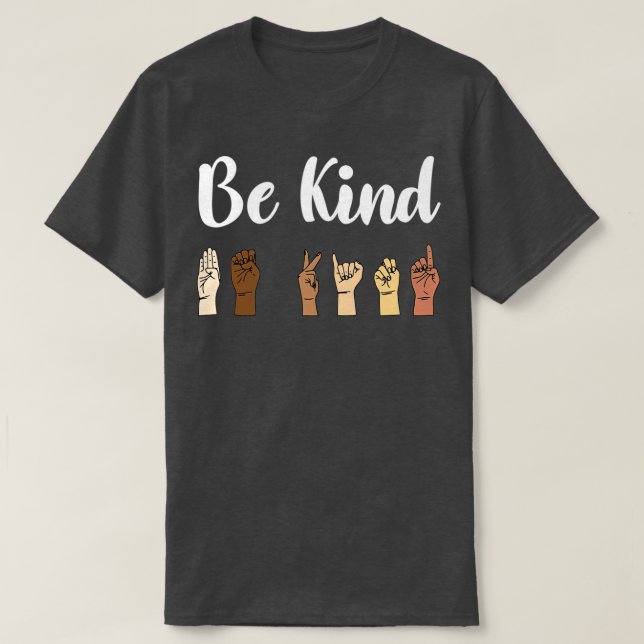 Be Kind Sign Language Melanin ASL 2 T-Shirt (Design Front)