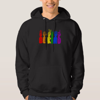 Be Kind Sign Language Rainbow LGBT Flag Gay Pride  Hoodie