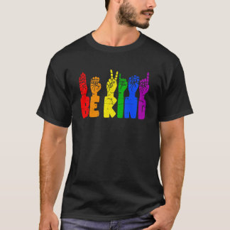 Be Kind Sign Language Rainbow LGBT Flag Gay Pride  T-Shirt