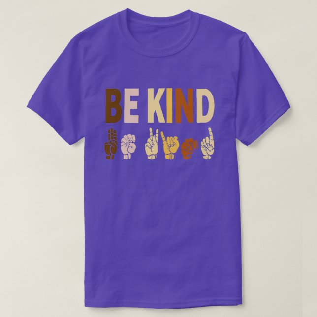 Be Kind Sign Language Teacher AntiRacism 1 T-Shirt (Design Front)