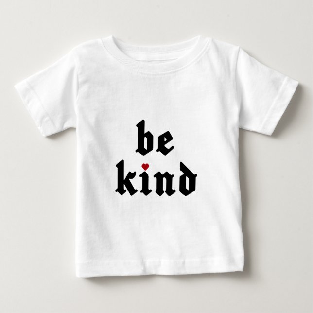 Be Kind – Simple Positive Message Baby T-Shirt (Front)